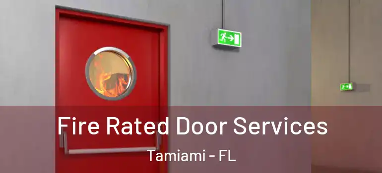  Fire Rated Door Services Tamiami - FL